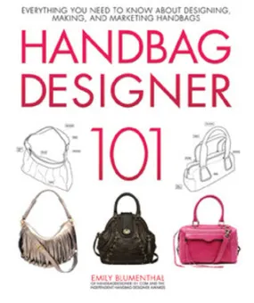 Handbag Designer 101: Everything You Need to Know About Designing, Making, and Marketing Handbags | O#ArtArchives
